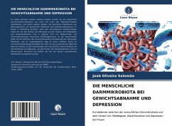 DIE MENSCHLICHE DARMMIKROBIOTA BEI GEWICHTSABNAHME UND DEPRESSION - Salomão, Joab Oliveira