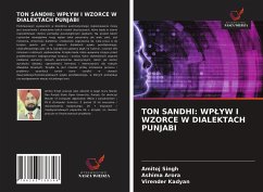 TON SANDHI: WP¿YW I WZORCE W DIALEKTACH PUNJABI - Singh, Amitoj;Arora, Ashima;Kadyan, Virender