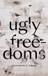 Ugly Freedoms - Bild 1
