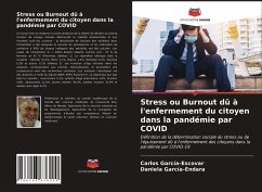 Stress ou Burnout dû à l'enfermement du citoyen dans la pandémie par COVID - García-Escovar, Carlos; García-Endara, Daniela