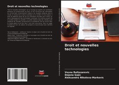 Droit et nouvelles technologies - Baltezarevic, Vesna; Gajic, Dejana; Nikolova-Markovic, Aleksandra