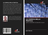 LA CHIMICA NELLA PRATICA: