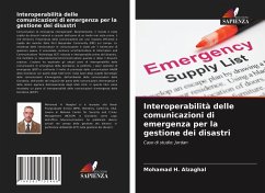 Interoperabilità delle comunicazioni di emergenza per la gestione dei disastri - Alzaghal, Mohamad H.