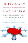 Diplomacy and Capitalism Diplomacy and Capitalism