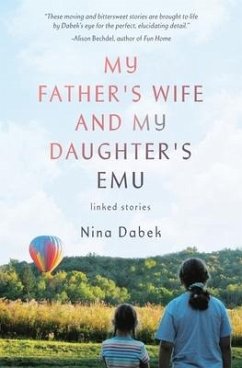 My Father's Wife and My Daughter's Emu - Dabek, Nina