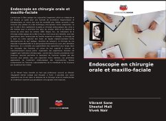 Endoscopie en chirurgie orale et maxillo-faciale - Sane, Vikrant; Mali, Sheetal; Nair, Vivek