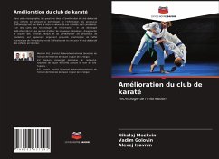 Amélioration du club de karaté - Moskvin, Nikolaj; Golovin, Vadim; Isavnin, Alexej