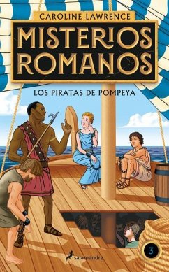 Los Piratas de Pompeya / The Pirates of Pompeii. - Lawrence, Caroline