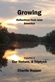 Growing (Our Nature, a Triptych, #1) (eBook, ePUB) Growing (Our Nature, a Triptych, #1) (eBook, ePUB)
