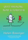 Quit Smoking Now and Forever! Conquering The Nicotine Demon