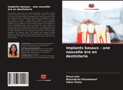 Implants basaux - une nouvelle ère en dentisterie - Jain, Divya;Khandelwal, Meenakshi;Punia, Vikas