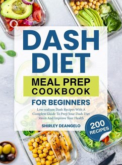 DASH Diet Meal Prep Cookbook for Beginners - Deangelo, Shirley