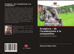 Sculpture : de l'académisme à la composition - Rojas Hess, Mauricio