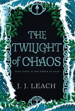 The Twilight of Chaos - Leach, J. J.