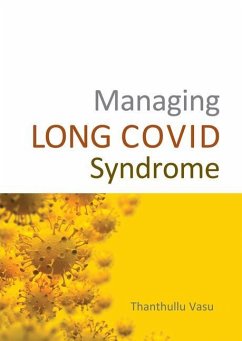 Managing Long Covid Syndrome - Vasu, Dr Dr Thanthullu