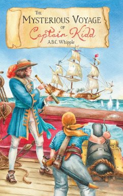 The Mysterious Voyage of Captain Kidd - Whipple, A. B. C.