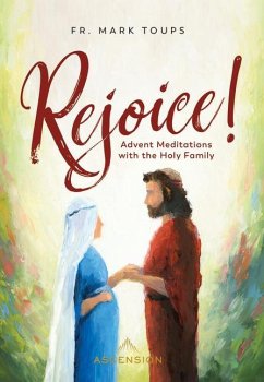Rejoice: Advent Meditations with the Holy Family Journal - Toups, Fr Mark