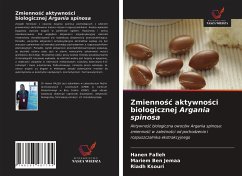 Zmienno¿¿ aktywno¿ci biologicznej Argania spinosa - Falleh, Hanen; Ben Jemaa, Mariem; Ksouri, Riadh