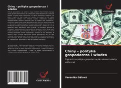 Chiny - polityka gospodarcza i w¿adza - Gálová, Veronika