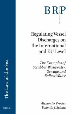 Regulating Vessel Discharges on the International and EU Level - Proelss, Alexander; J Schatz, Valentin