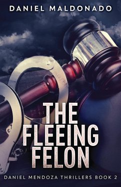 The Fleeing Felon - Maldonado, Daniel