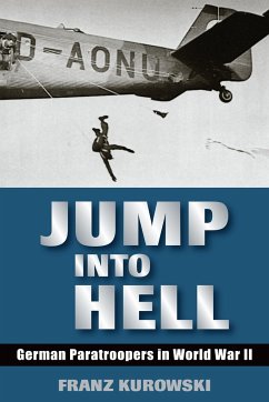 Jump Into Hell - Kurowski, Franz