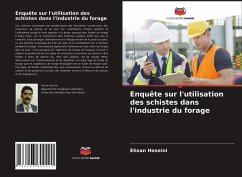 Enquête sur l'utilisation des schistes dans l'industrie du forage - Hoseini, Ehsan