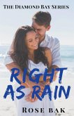 Right as Rain Right as Rain