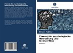 Format für psychologische Beurteilung und Intervention