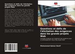 Questions et défis de l'élicitation des exigences dans les grands projets Web - Hanif, Muhammad Qaisar;Rizvi, Umar Sajjad