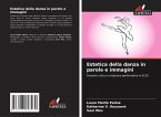 Estetica della danza in parole e immagini