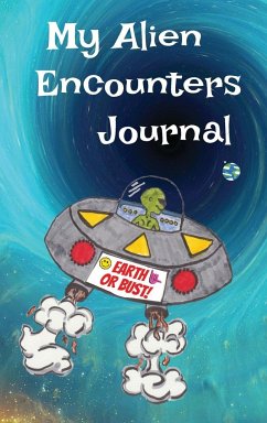 My Alien Encounters Journal - Gwynn, Michele E