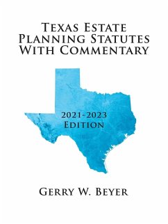Texas Estate Planning Statutes with Commentary - Beyer, Gerry W.