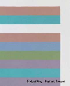 Bridget Riley: Past into Present - Riley, Bridget;de Chassey, Éric