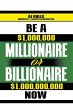 Be a Millionaire or Billionaire Now - Bild 1