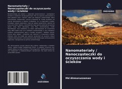 Nanomateria¿y / Nanocz¿steczki do oczyszczania wody i ¿cieków - Ahmaruzzaman, Md