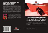 Transport et changements de la qualité de l'air dans un environnement urbain