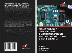 MONITORAGGIO DELL'ATTIVITÀ QUOTIDIANA PER UN ANZIANO INCUSTODITO E PER I DISABILI - Rajan, S.; Kalamani, M.; Rajaram, K.