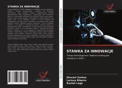 STAWKA ZA INNOWACJE - Santos, Giovani; Ribeiro, Larissa; Lago, Rochel