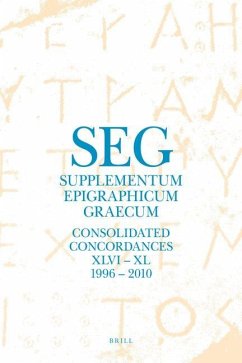 Supplementum Epigraphicum Graecum. Consolidated Concordances for Volumes XLVI - LX (1996 - 2010) - Tsolakis, Georgios; Sverkos, Elias