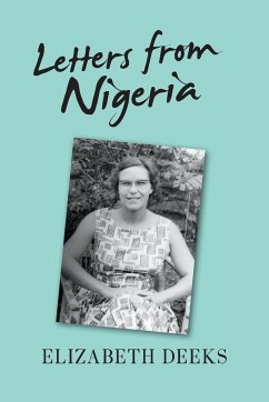 Letters From Nigeria - Deeks, Elizabeth