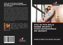 STILI DI VITA DELLE DONNE INCINTE E STATO NUTRIZIONALE DEI NEONATI - Collantes Delgado, Donald Gorki