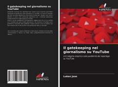 Il gatekeeping nel giornalismo su YouTube - Joas, Lukas