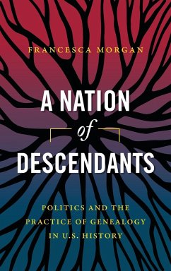 A Nation of Descendants - Morgan, Francesca