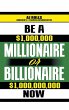 Be a Millionaire or Billionaire Now - Bild 1