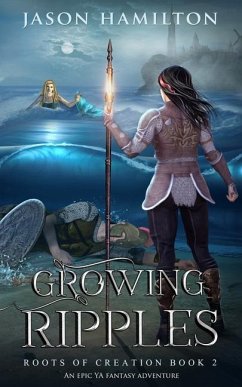 Growing Ripples: An Epic YA Fantasy Adventure - Hamilton, Jason