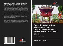 Specificità Delle Idee Filosofiche Del Confucianesimo Nel Periodo Dal Xvi Al Xviii Secolo - Zyong, Nguen van