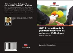 (RE) Production de la position discursive du religieux. Catholique - Llanos Issa, Javier R.