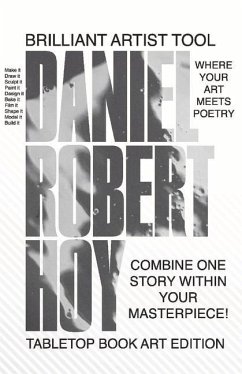 Daniel Robert Hoy Tabletop Book: Art Edition - Hoy, Daniel Robert
