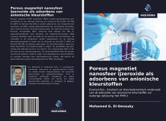 Poreus magnetiet nanosfeer ijzeroxide als adsorbens van anionische kleurstoffen - G. El-Desouky, Mohamed